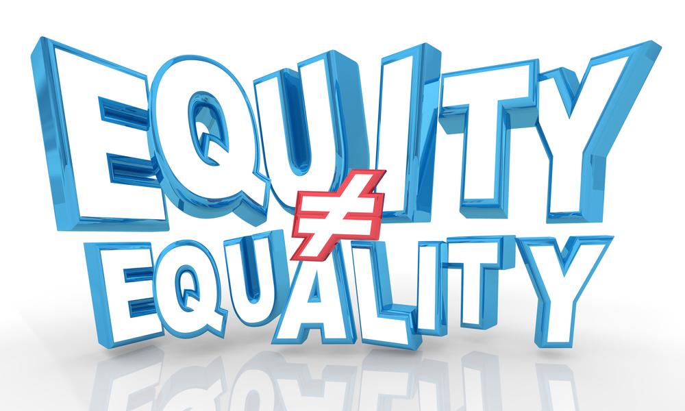 Equity not same as equality